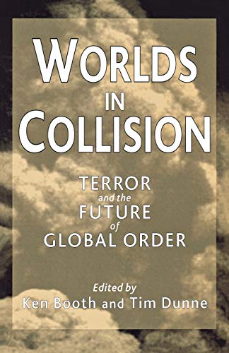 Worlds in collision : terror and the future of global order