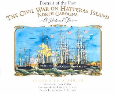 The Civil War on Hatteras Island, North Carolina : a pictorial tour