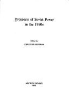 Prospects of Soviet power in the 1980s