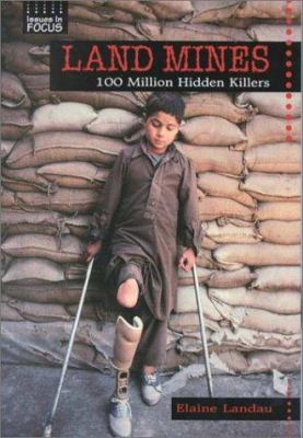 Land mines : 100 million hidden killers