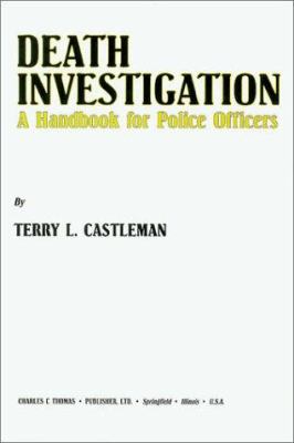 Death investigation : a handbook for police officers