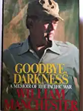 Goodbye, darkness : a memoir of the Pacific War