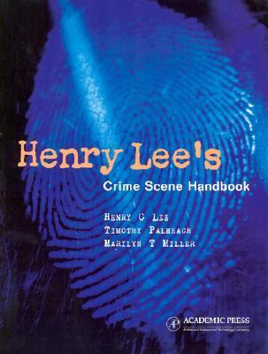 Henry Lee's crime scene handbook