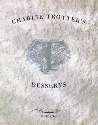 Charlie Trotter's desserts