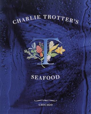 Charlie Trotter's seafood