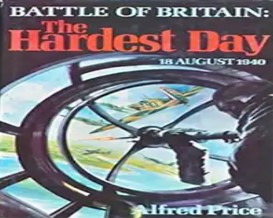 Battle of Britain : the hardest day, 18 August 1940