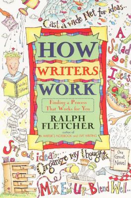 How writers work : finding a process that works for you