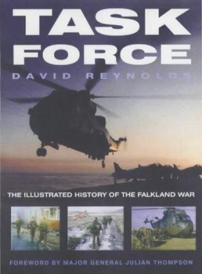 Task force : the illustrated history of the Falklands War