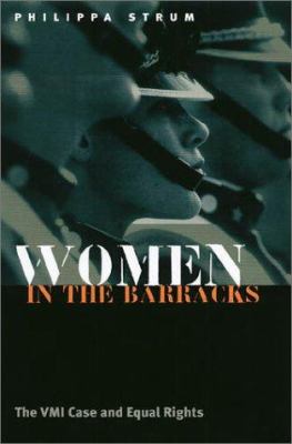 Women in the barracks : the VMI case and equal rights