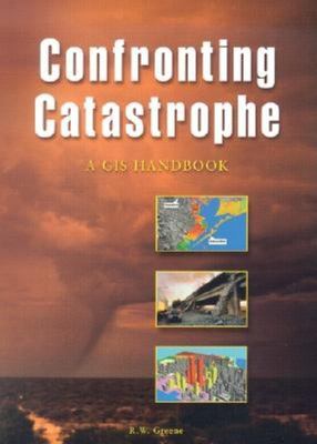 Confronting catastrophe : a GIS handbook