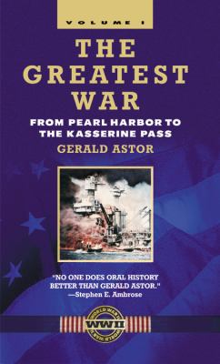 The greatest war. Volume 1, From Pearl Harbor to the Kasserine Pass /