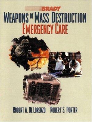 Weapons of mass destruction : emergency care