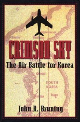 Crimson sky : the air battle for Korea,