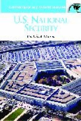 U.S. national security : a reference handbook