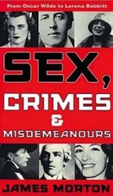 Sex, crimes and misdemeanours