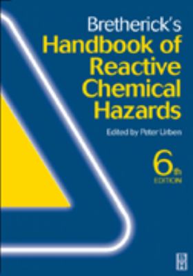 Bretherick's handbook of reactive chemical hazards : an indexed guide to published data