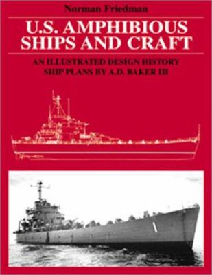 U.S. amphibious ships and craft : an illustrated design history