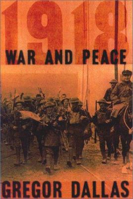 1918 : war and peace