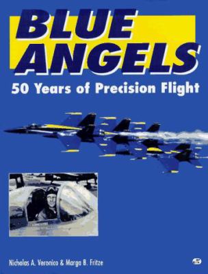 Blue Angels : 50 years of precision flight