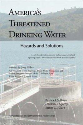 America's threatened drinking water : hazards and solutions