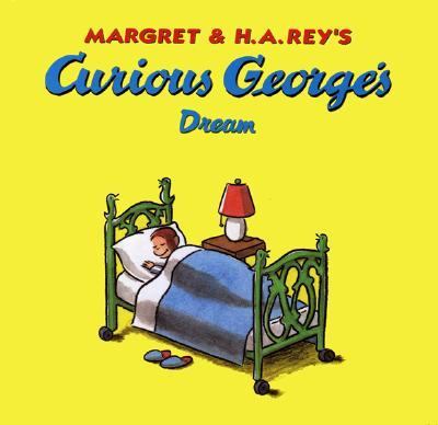 Margret & H.A. Rey's Curious George's dream