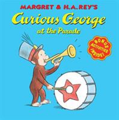 Margret & H.A. Rey's Curious George at the parade