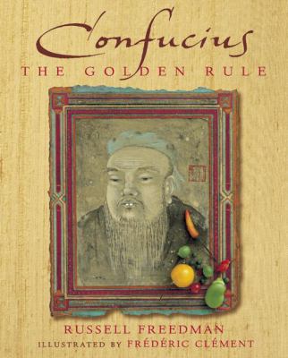 Confucius : the golden rule
