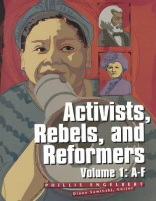 Activists, rebels, &  reformers