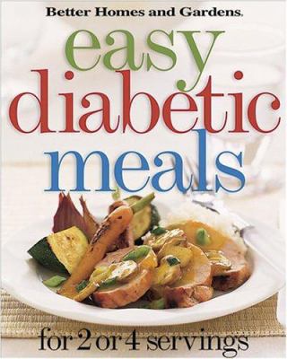 Easy diabetic meals for 2 or 4.