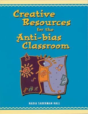 Creative resources for the anti-bias classroom