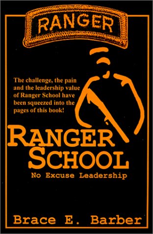 Ranger school : no excuse leadership