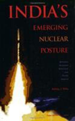India's emerging nuclear posture : between recessed deterrent and ready arsenal