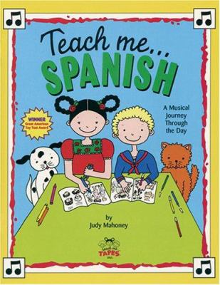 Teach me Spanish : a musical journey through the day