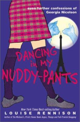 Dancing in my nuddy-pants : even further confessions of Georgia Nicolson