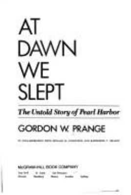 At dawn we slept : the untold story of Pearl Harbor