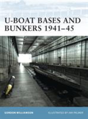 U-boat bases and bunkers 1940-45