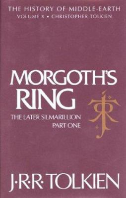 Morgoth's ring : the later Silmarillion, part 1, the legends of Aman