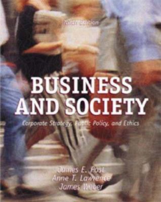 Business and society : corporate strategy, public policy, ethics.