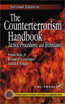 The counterterrorism handbook : tactics, procedures, and techniques