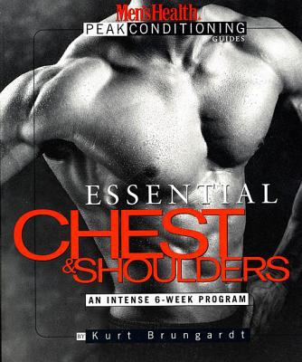 Essential chest & shoulders : an intense 6-week program