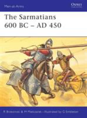 The Sarmatians, 600 B.C.-A.D. 450