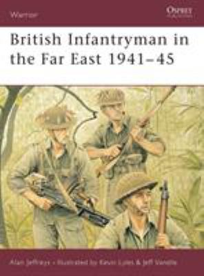 British infantryman in the Far East, 1941-45