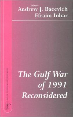 The Gulf War of 1991 reconsidered
