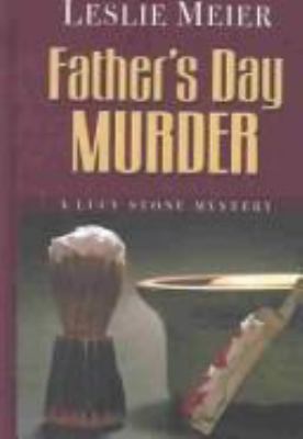 Father's Day murder : a Lucy Stone mystery