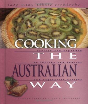 Cooking the Australian way : revised and expanded to include new low-fat and vegetarian recipes