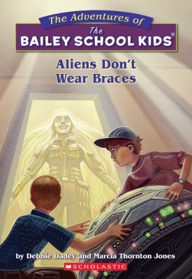 Aliens don't wear braces