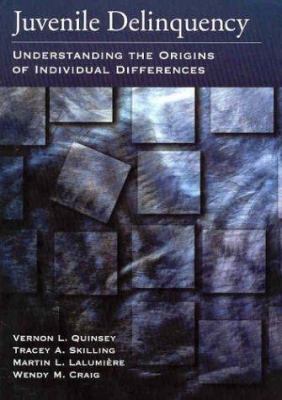Juvenile delinquency : understanding the origins of individual differences