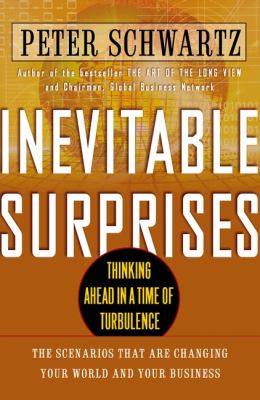 Inevitable surprises : thinking ahead in a time of turbulence