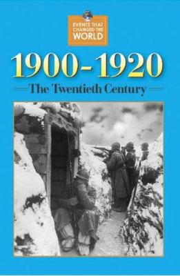 1900-1920 : the twentieth century