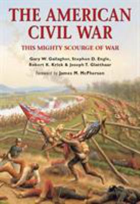The American Civil War : this mighty scourge of war